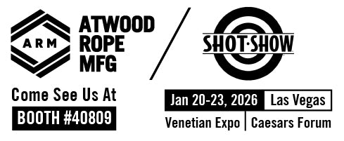 Atwood Rope Shot Show Come see us at booth#40809